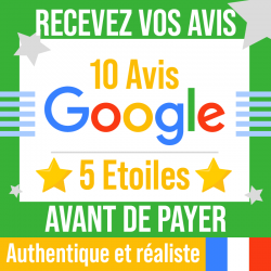 PACK ELITE : 10 AVIS GOOGLE 5 ÉTOILES 🔒 PAYEZ APRES ACTIVATION 🔒