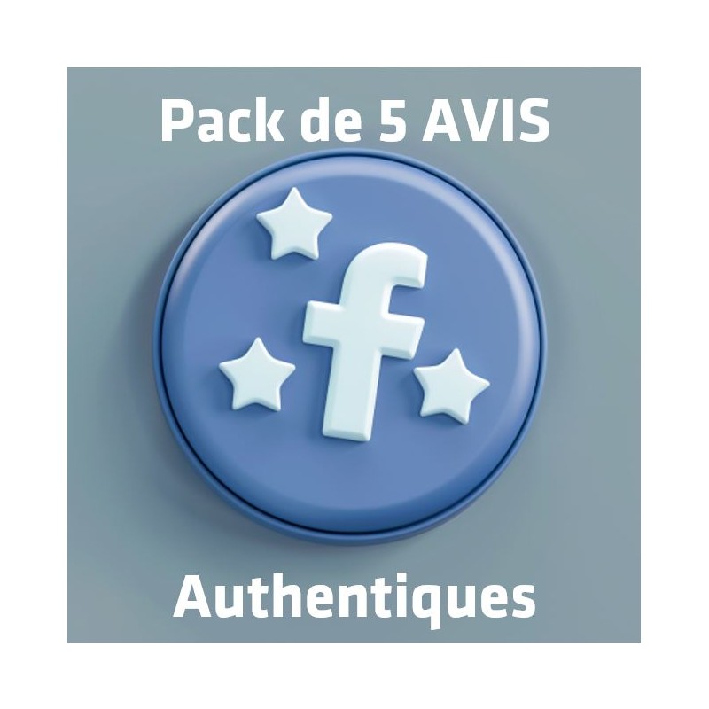 PACK PRO : 5 AVIS FACEBOOK AUTHENTIQUES 🔒🌟